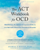 The_ACT_workbook_for_OCD